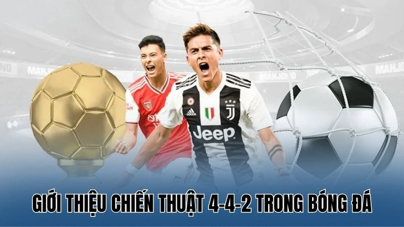 Giới thiệu chiến thuật 4-4-2