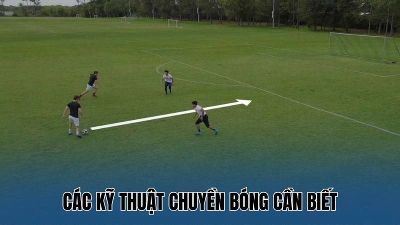 Kỹ thuật chuyền bóng cần nắm